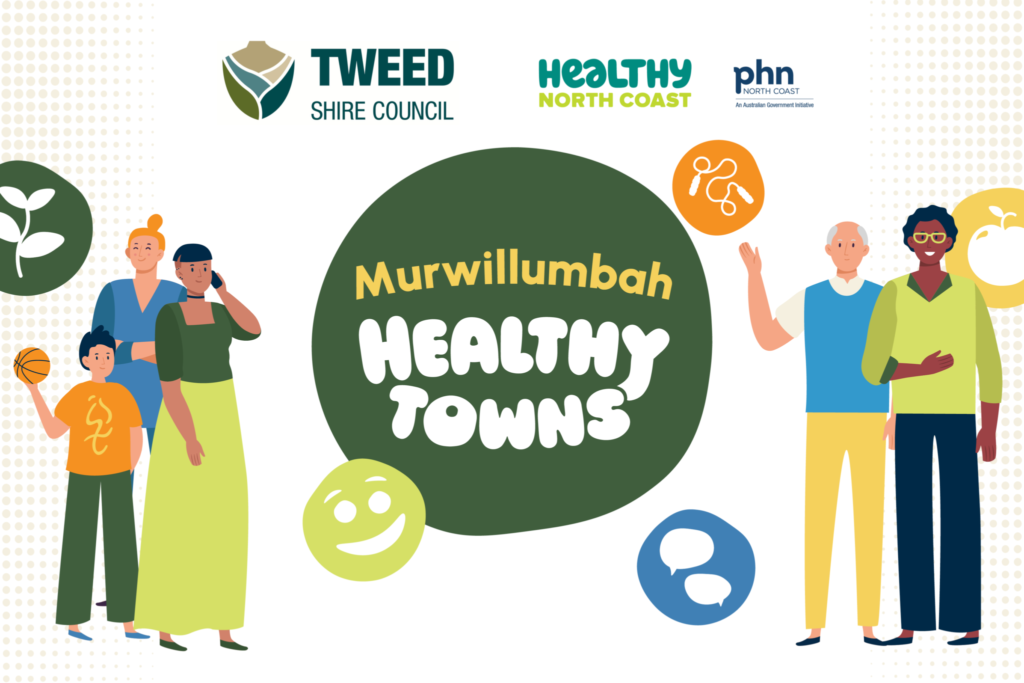 Healthy Towns to help Murwillumbah residents stay connected and age well